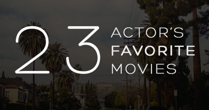Actors Favorite Movies